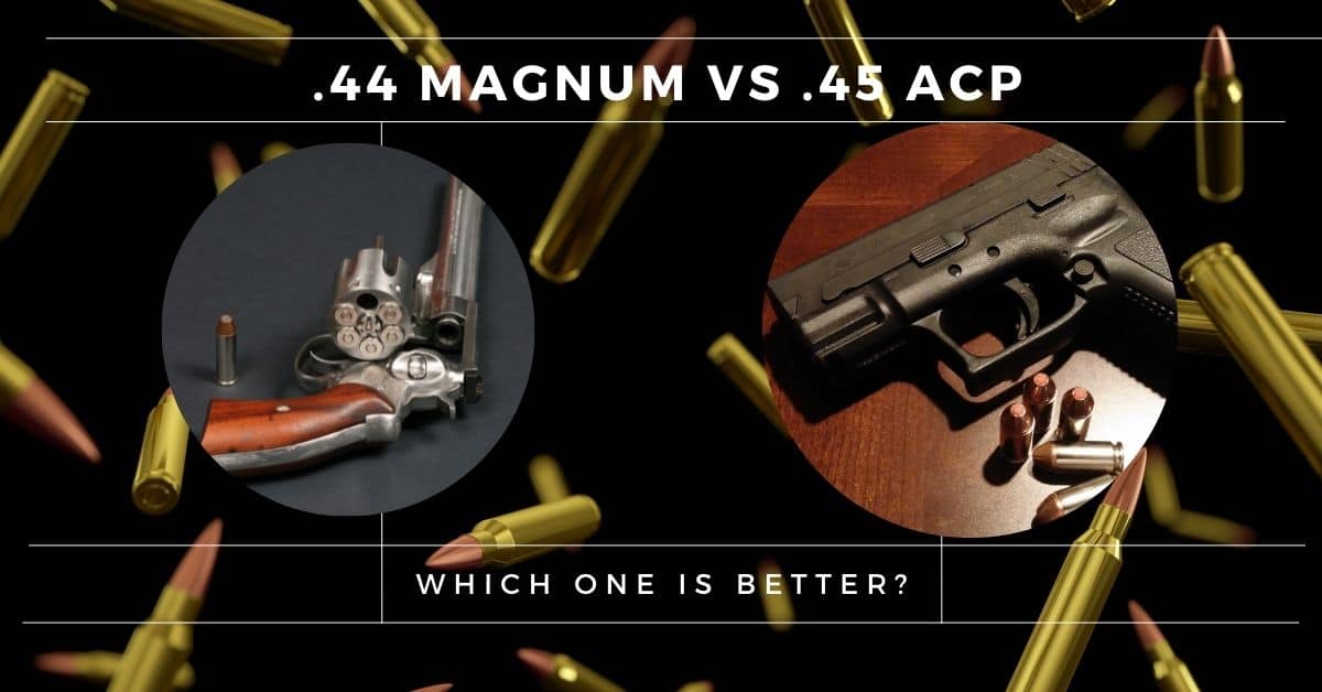 .44 Magnum Vs. .45 ACP: Which Is A Better Choice And Why? - Tarheel 3 ...